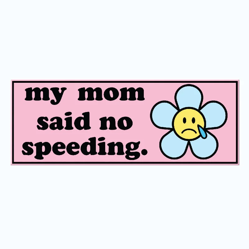 No Speeding Bumper Sticker Decal, Funny Car Sticker