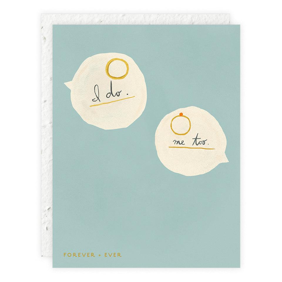 I do, Me too Wedding Card